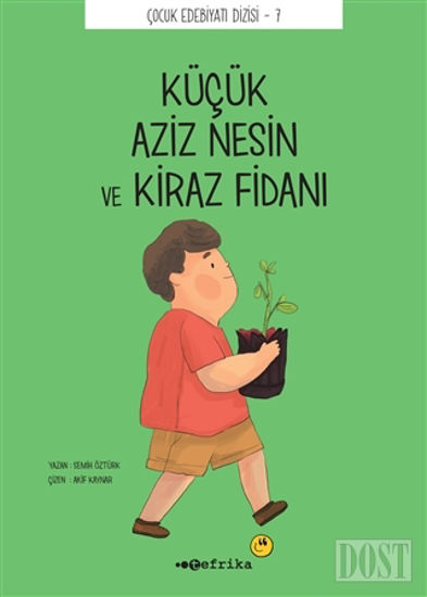 Küçük Aziz Nesin ve Kiraz Fidanı